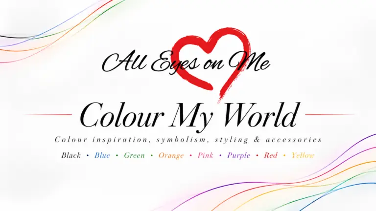 All Eyes On Me Colour My World banner featuring colour inspiration, symbolism, styling and accessories