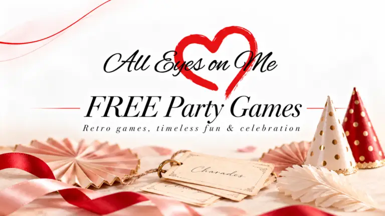 All Eyes on Me FREE Party Games banner with vintage charades cards, paper fans, party hats and red and blush ribbons.